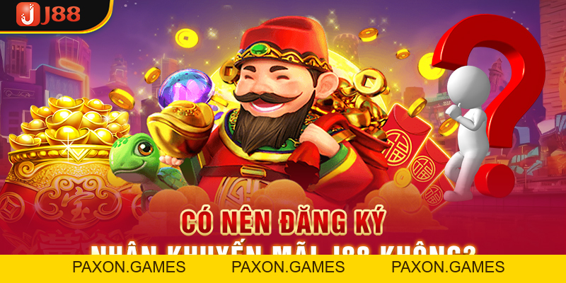 J88 Tặng 88K - Chương Trình Tặng Tiền Dành Cho Các Game Thủ - Paxon