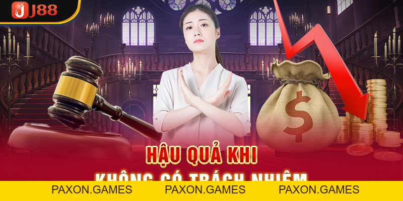 Tìm Hiểu Nội Dung Chơi Có Trách Nhiệm J88 Quan Trọng - Paxon