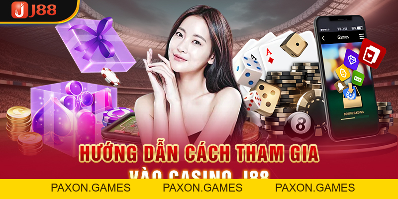 Khám Phá Sức Nóng Casino J88 - Sòng Bạc Trực Tuyến Xanh Chín - Paxon