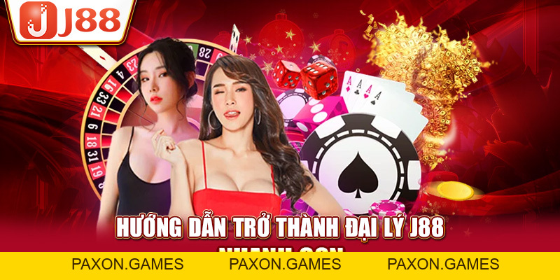 Đại Lý J88 - Hợp Tác Lâu Dài Lợi Nhuận Tăng Bền Vững - Paxon