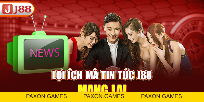 Tin Tức J88 - Tổng Hợp Thông Tin Nhanh Chóng, Chuẩn Xác Nhất - Paxon