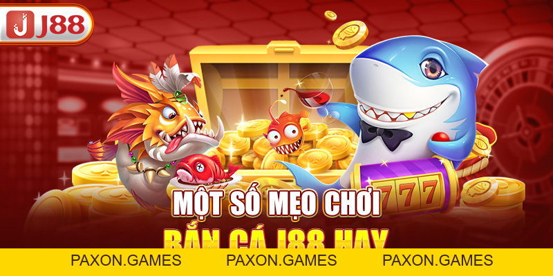 Bắn Cá J88 - Nhập Vai Thợ Săn Cá Giữa Đại Dương Bao La - Paxon