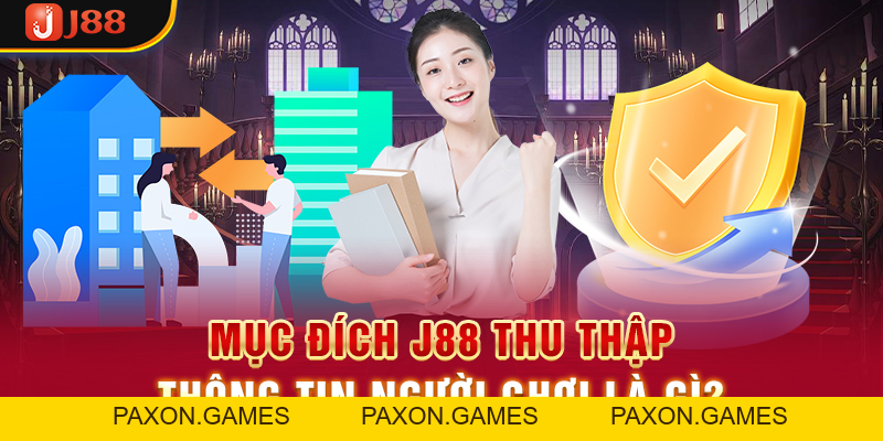 Quyền Riêng Tư J88 - Chính Sách Tạo Nên Sự Uy Tín Của Nhà Cái - Paxon