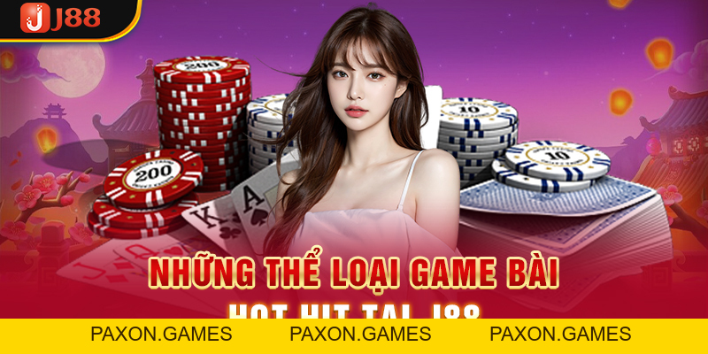 Game Bài 3D J88 - Làm Giàu Từ Những Trò Chơi Bài Đình Đám - Paxon