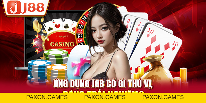 Link Tải App J88 Chuẩn & Hướng Dẫn Cài Đặt Thành Công Ngay - Paxon