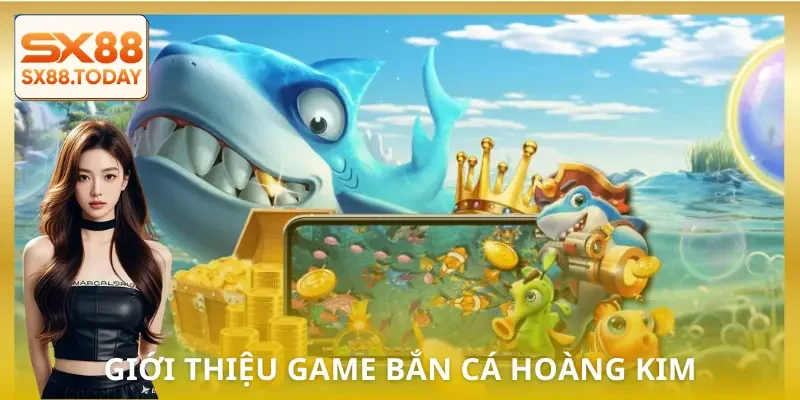 Bắn Cá Hoàng Kim | Săn Boss Không Hồi Kết, Trả Thưởng Lớn - Paxon