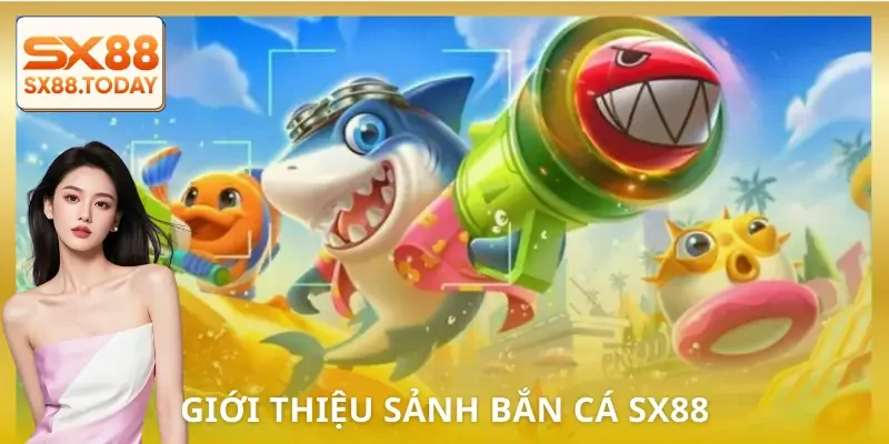 Bắn Cá SX88 | Săn Boss Nhanh, Gom Thưởng Khỏe Cho Hội Viên - Paxon