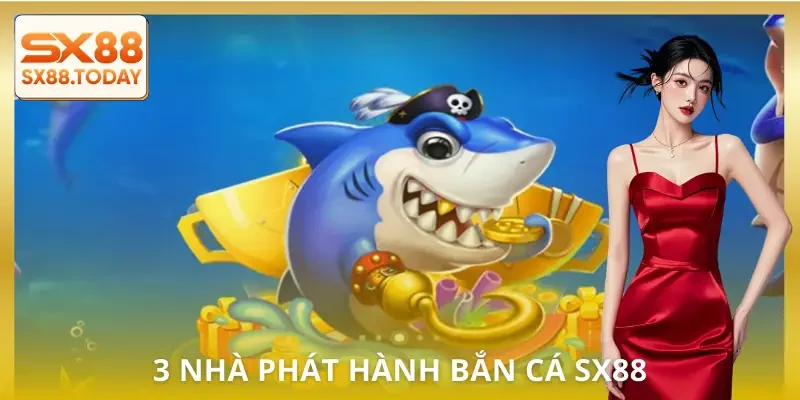 Bắn Cá SX88 | Săn Boss Nhanh, Gom Thưởng Khỏe Cho Hội Viên - Paxon