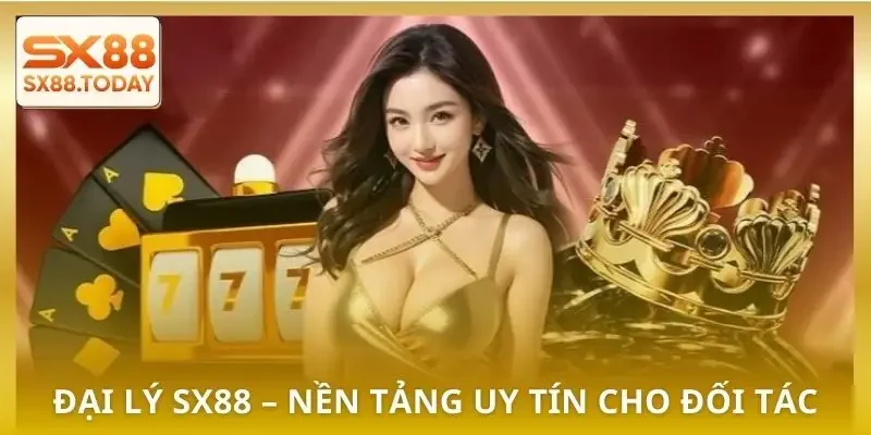 Đại Lý SX88 - Hướng Dẫn Chi Tiết Để Kiếm Lợi Nhuận Bền Vững - Paxon