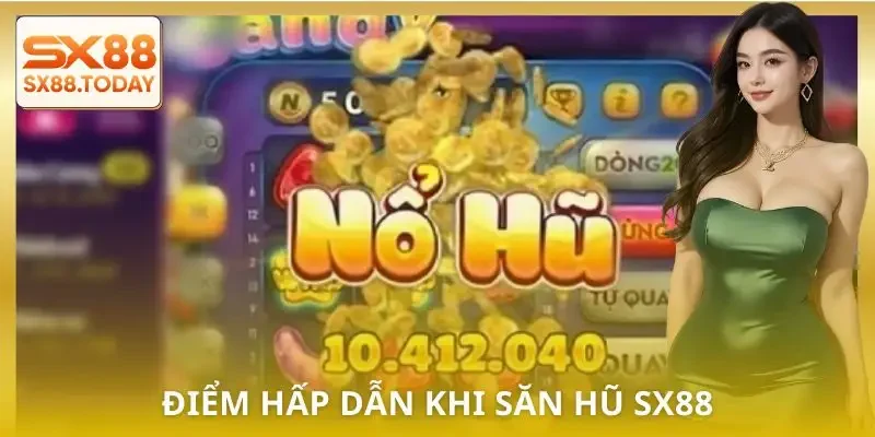 Bí Quyết Săn Hũ SX88 Hiệu Quả Nhất 2026 Cho Newbie - Paxon